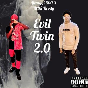 Evil Twin 2.0 (Explicit)