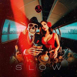 Slow