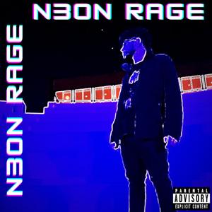 N3ON RAGE (Explicit)