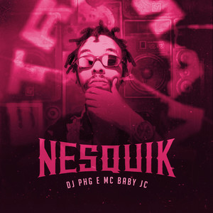 Nesquik (Explicit)