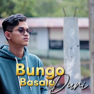 BUNGO BASALO DURI (Explicit)