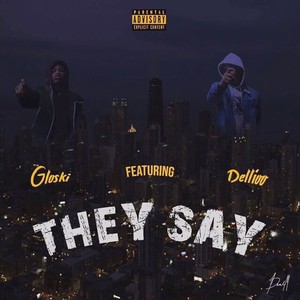 Gloski - They Say (Explicit)