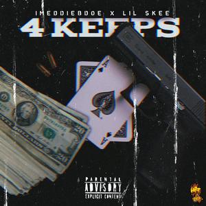 4 Keeps (feat. Lil Skee) [Explicit]