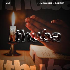 Ithuba (feat. Maglakz & Caeser)