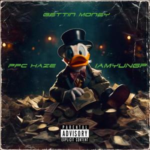 Gettin Money (feat. Iamyungp) (Explicit)