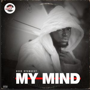 SAY MY MIND (Explicit)