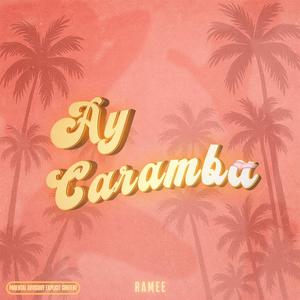 Ay caramba (Explicit)