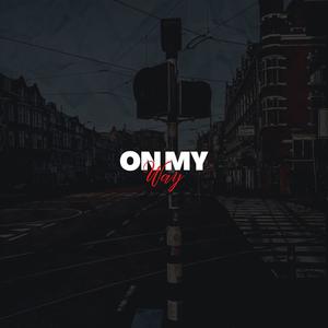 On My Way (feat. YBF) [Explicit]