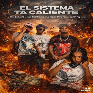 El Sistema Ta Caliente (Explicit)