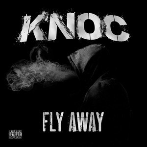 Fly Away (Explicit)