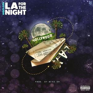 LA For The Night (Explicit)