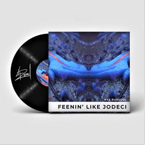 Feenin' Like Jodeci (Explicit)