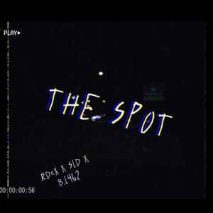 THE SPOT (Explicit)