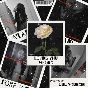 Loving Yhu Wrong (Explicit)