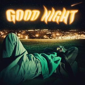 Good Night (Explicit)