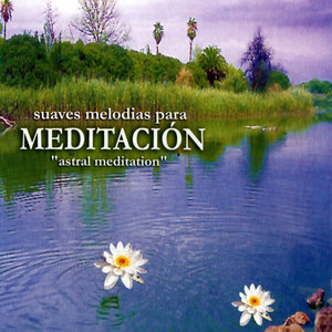 Suaves Melodías para Meditación