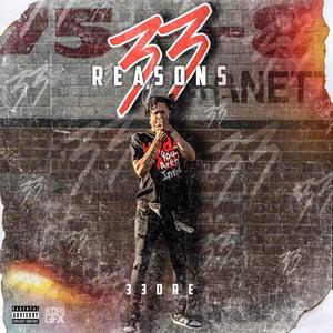 33 REASONS (Explicit)