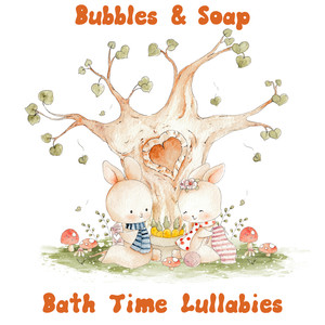 Bath Time Lullabies