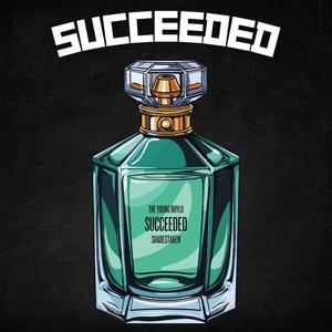 The Young Rhylo - SUCCEEDED (feat. shadestaken)