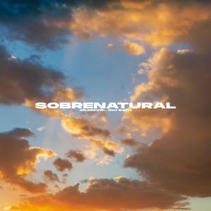 Sobrenatural(feat. Xcream)