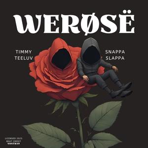 WëRøsë (feat. SnappaSlappa) (Explicit)