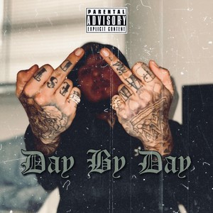 Day by Day (Explicit)