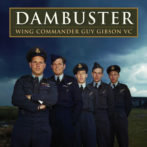 Guy Gibson: Dambuster