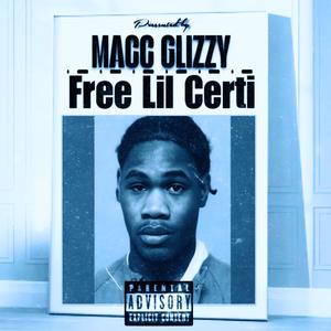 #FreeLilCerti (Explicit)