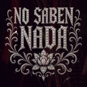 NO SABEN NADA (Explicit)