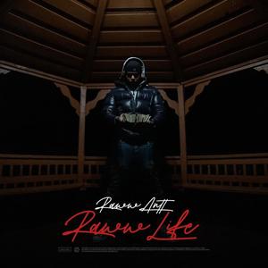 Raww Life (Explicit)