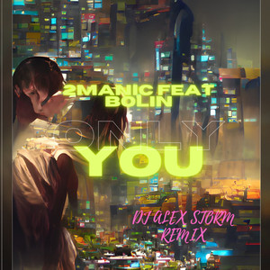 Only You (Dj Alex Storm Remix)