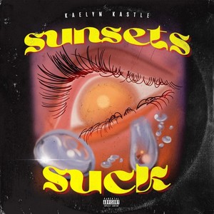 Sunsets Suck (Explicit)