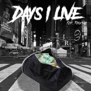 Days I Live (feat. Raaz38) (Explicit)