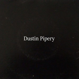 Dustin Pipery (Explicit)