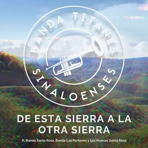 De Esta Sierra A La Otra Sierra