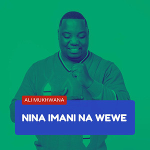 Nina Imani Na Wewe