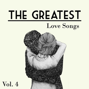 The Greatest Love Songs, Vol. 4