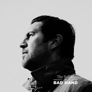 The Ballad of Bad Hand