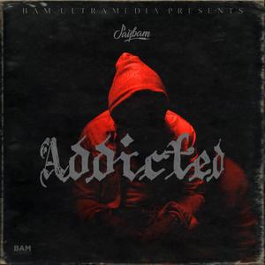 Addicted