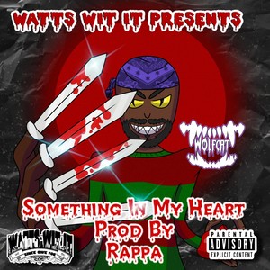 Something in My Heart (Explicit)