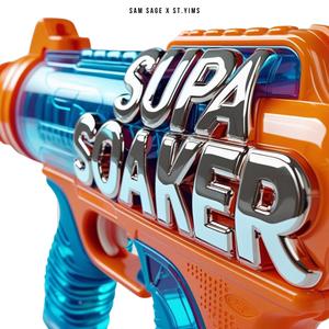 Supa Soaker (Explicit)