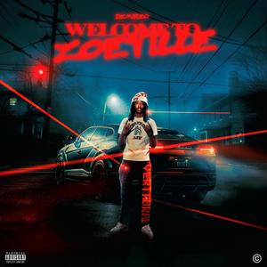 Welcome to Zoeville (Explicit)