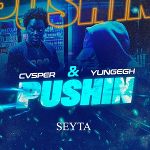 Pushin (Explicit)