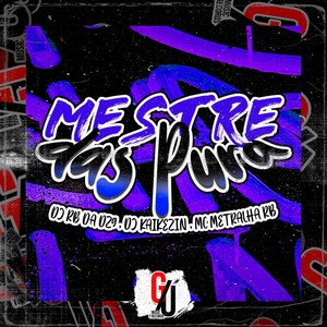 Mestre das Pura (Explicit)