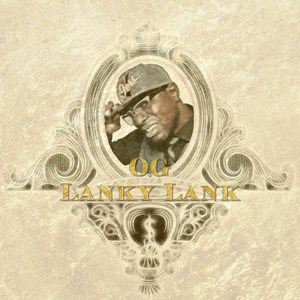 O.G Lanky Lank (Explicit)