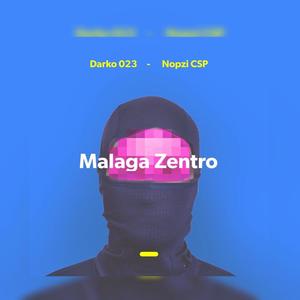 Malaga Zentro (feat. Nopzi)