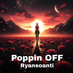 Poppin OFF (Explicit)