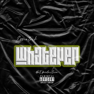 Whatever (Explicit)