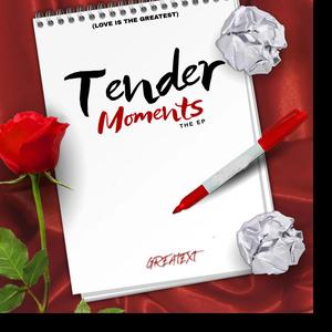 Tender Moments (Love Is The Greatest)