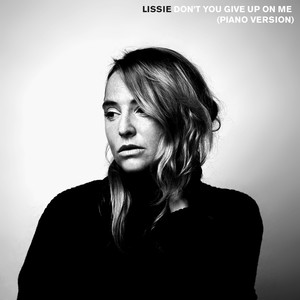 Don’t You Give Up On Me (Piano Version)